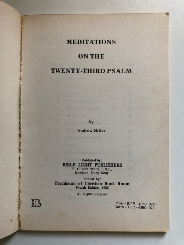 Meditations on the Twenty-Third Psalm by Andrew Miller  Published by BIBLE LIGHT PUBLISHERS  Printed by Permission of Christian Book Room Fourth Edition, 1985 (Andrewmiller)