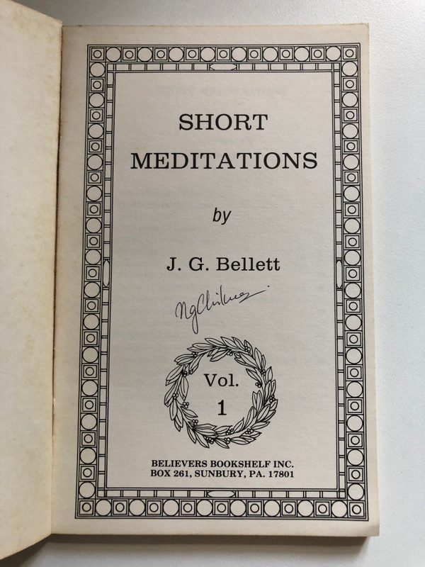 Short Meditations - Vol.1 by J.G. Bellett / Samson's Riddle - God's Great Ordinance - The Mornings of Scripture and others / Publisher: ‎Believers Bookshelf (0881720003)