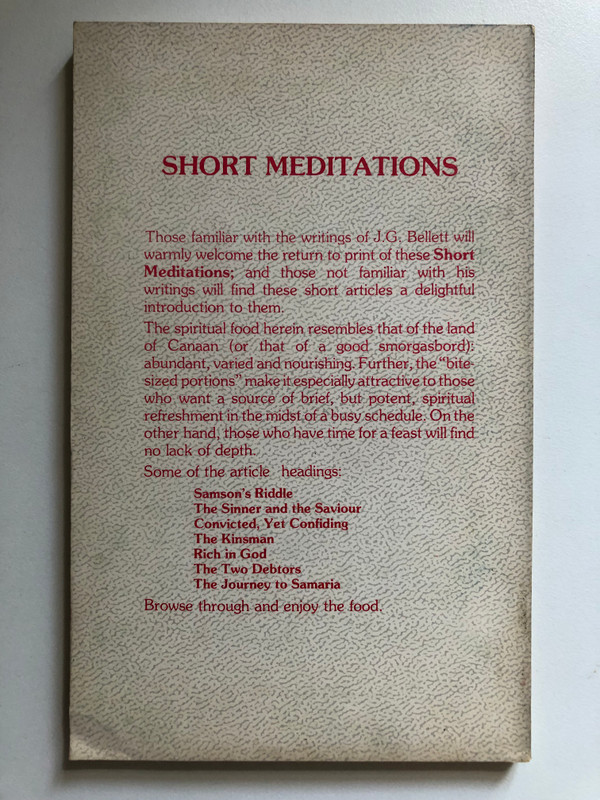 Short Meditations - Vol.1 by J.G. Bellett / Samson's Riddle - God's Great Ordinance - The Mornings of Scripture and others / Publisher: ‎Believers Bookshelf (0881720003)