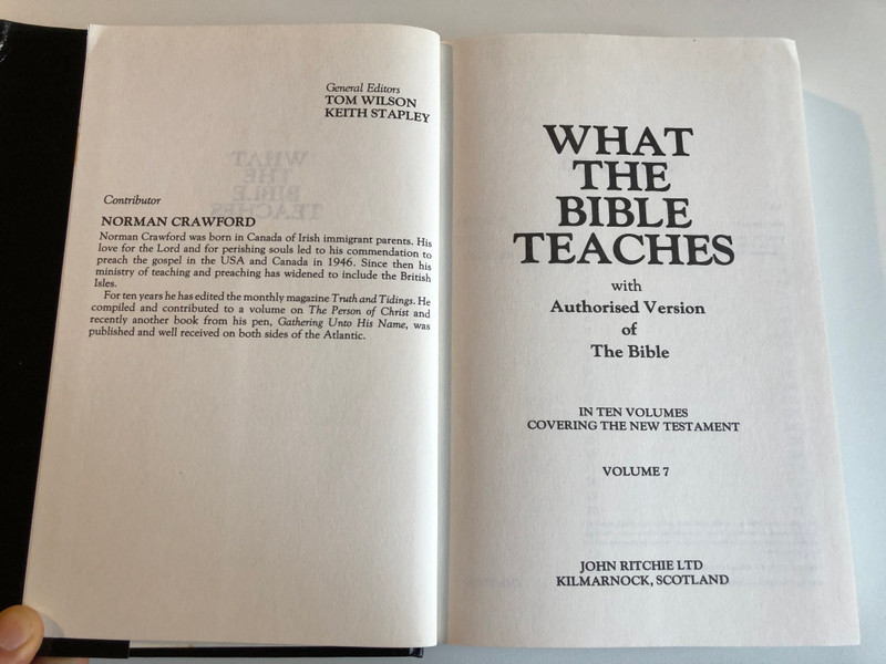What the Bible teaches Luke Vol. 7  N.Crawford  with Authorised Version of The Bible  GENERAL EDITORS T. WILSON & K. STAPLEY  John Ritchie Ltd., 1990  Hardcover (0946351171)