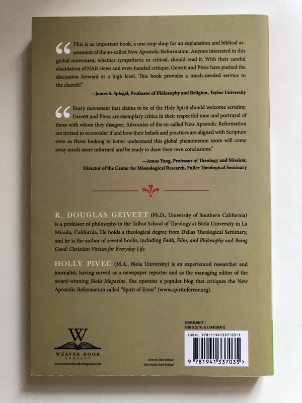 A New Apostolic Reformation?: A Biblical Response to a Worldwide Movement by R.Douglas Geivett and Holly Pivec / Explanation and biblical assessment of the so-called New Apostolic Reformation / Publisher: ‎Weaver Book Company (1941337031)