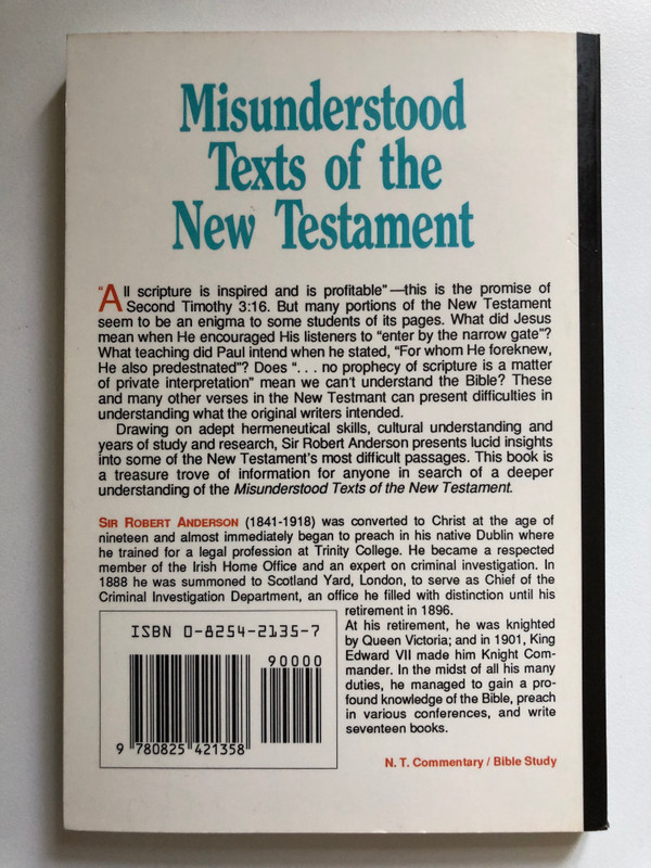 Misunderstood Texts of the New Testament by Robert Anderson / Lucid insights into some of the New Testament's most difficult passages / Publisher: ‎Kregel Pubns (0825421357)