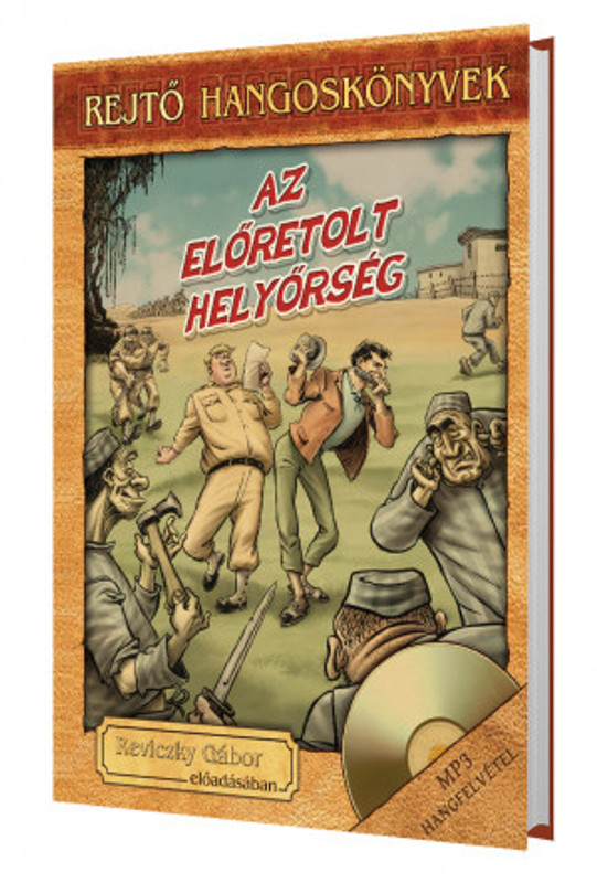 Rejtő Jenő: Az előretolt helyőrség - Rejtő hangoskönyv-sorozat 13. / Reviczky Gábor előadásában / Hungarian Audio Book / MP3 CD (9789630991551)