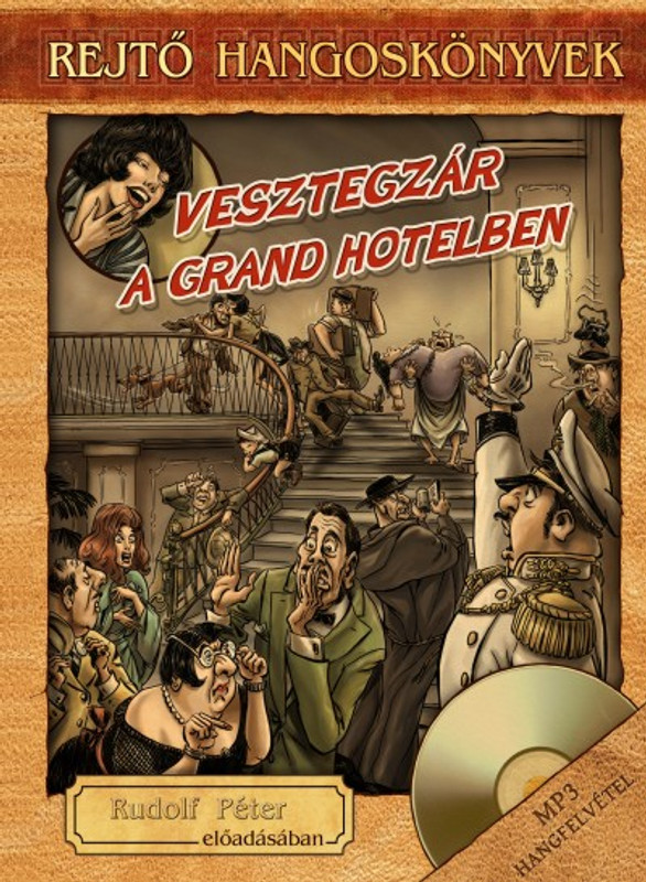 Rejtő Jenő Vesztegzár a Grand Hotelben - Rejtő hangoskönyv-sorozat 10.  Rudolf Péter előadásában  Hungarian Audio Book  MP3 CD (9789630991520)