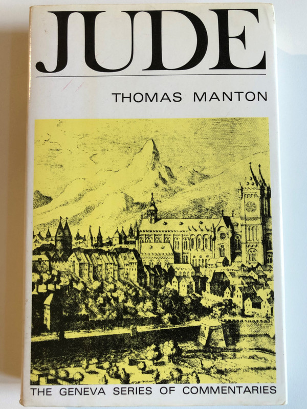 JUDE - THOMAS MANTON  THE GENEVA SERIES OF COMMENTARIES  Banner of Truth, 1958  Hardcover (0851515533)