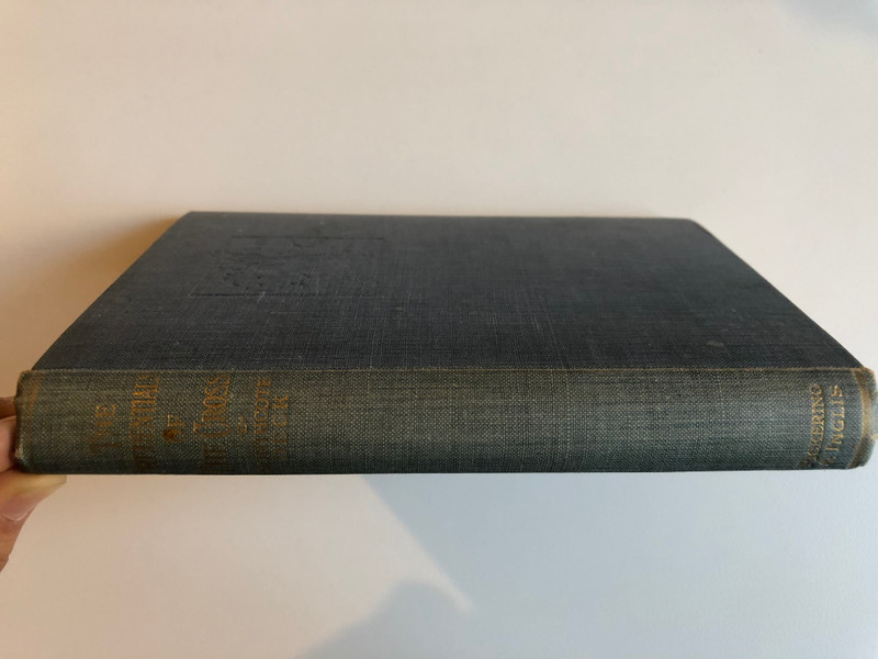 THE CREDENTIALS OF THE CROSS The Amazing Event of Jesus Christ and Him Crucified  By NORTHCOTE DECK  Blue Hardcover with Impression