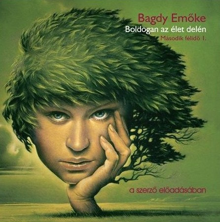 Bagdy Emőke Boldogan az élet delén - hangoskönyv  Második félidő 1.  a szerző előadásában  Hungarian Audio Book CD (9789630987479)