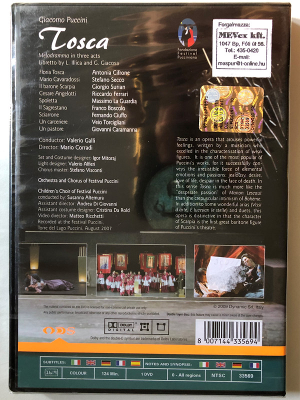 Puccini: Tosca / Melodramma in three acts / Libretto by L. Illica and G. Giacosa / Orchestra and Chorus of Festival Puccini / Conductor: Valerio Galli / Children's Choir of Festival Puccini conducted by: Susanna Altemura / DVD (8007144335694)