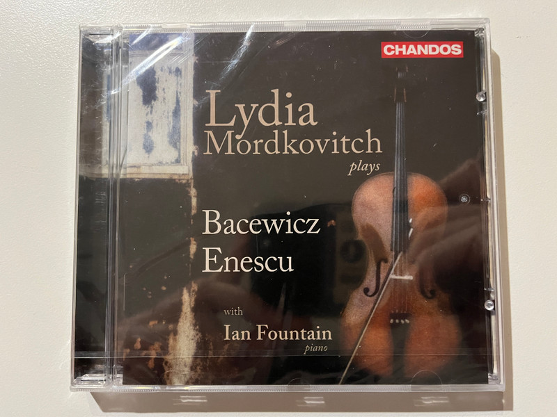 Lydia Mordkovitc plays Bacewicz, Enescu with Ian Fountain (piano) / Chandos Audio CD 2008 / CHAN 10476