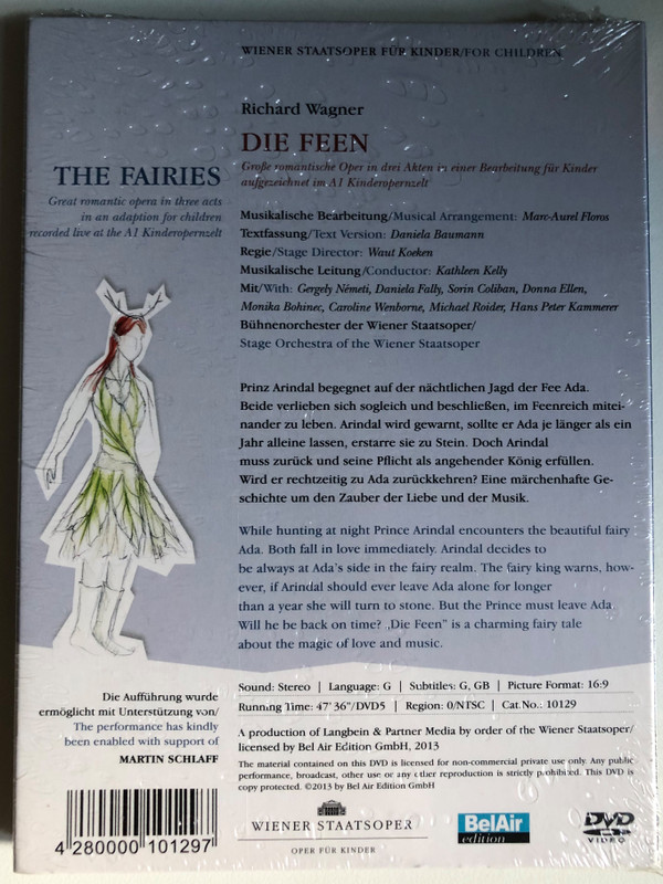 Wagner: Die Feen (THE FAIRIES) - Adapted for Children / Great romantic opera in three acts adapted for children / Al Children's Opera Tent / Stage Orchestra of the Vienna State Opera / Conductor: Kathleen Kelly / DVD (4280000101297)