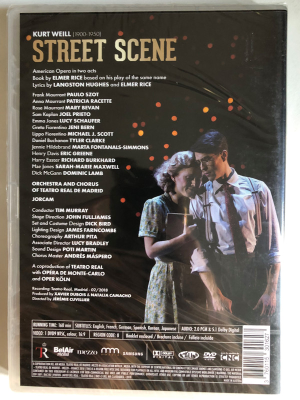 Kurt Weill's Street Scene / American Opera in two acts / Book by ELMER RICE / Lyrics by LANGSTON HUGHES and ELMER RICE / ORCHESTRA AND CHORUS OF THEATER REAL DE MADRID / Conductor TIM MURRAY / Chorus Master ANDRÉS MÁSPERO / DVD (3760115301627)