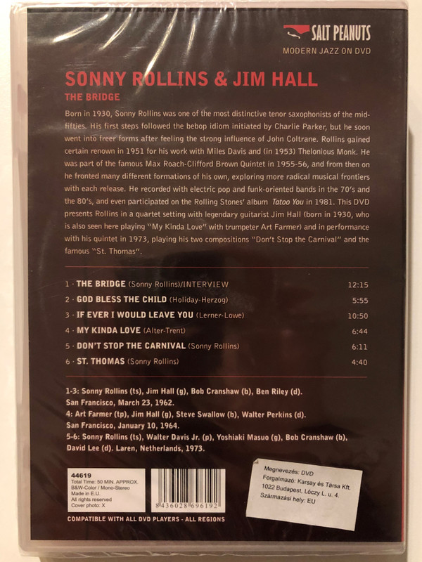 Sonny Rollins and Jim Hall: The Bridge / Rare live footage of Sonny Rollins and Jim Hall / MODERN JAZZ ON DVD / Jim Hall with Art Farmer in San Francisco 1964 / Rollins in the Netherlands 1973. Salt Peanuts. 2007 / DVD (84360286961921)