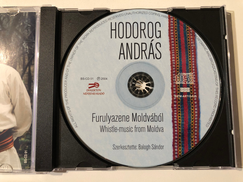 Hodorog András – Furulya Zene Moldvából = Whistle-music from Moldva / Klezsei enekek es tancok / Dialekton Népzenei Kiadó Audio CD 2004 / BS-CD 01