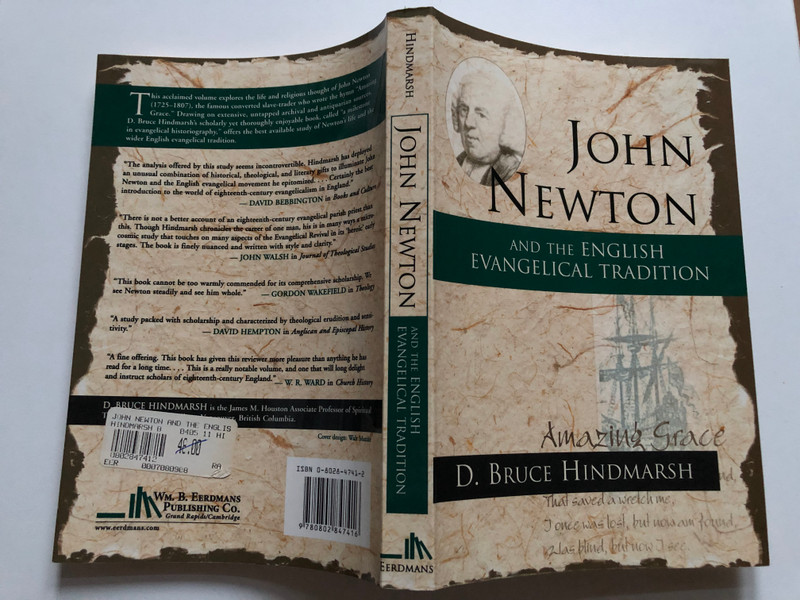 John Newton and the English Evangelical Tradition: Between the Conversions of Wesley and Wilberforce / D. Bruce Hindmarsh / Wm. B. Eerdmans-Lightning Source, 2001 / Paperback (9780802847416)