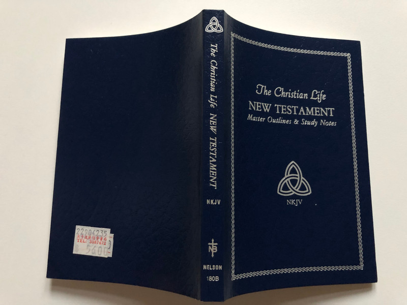 Christian Life New Testament With Master Outlines And Study Notes  The New King James Version  THOMAS NELSON PUBLISHERS  Paperback (Nelson 180B)