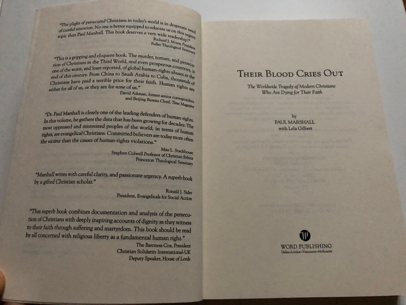 Their Blood Cries Out / The Worldwide Tragedy of Modern Christians Who Are Dying for Their Faith / Authors: Paul Marshall, Lela Gilbert / W Pub Group, 1997 / Paperback (9780849940200)
