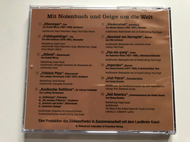 Mit Notenbuch und Geige um die Welt - Musik aus der Feder westpfalzischer Wandermusikanten / Mohndruck Kalender & Promotion Verlag Audio CD / 200022