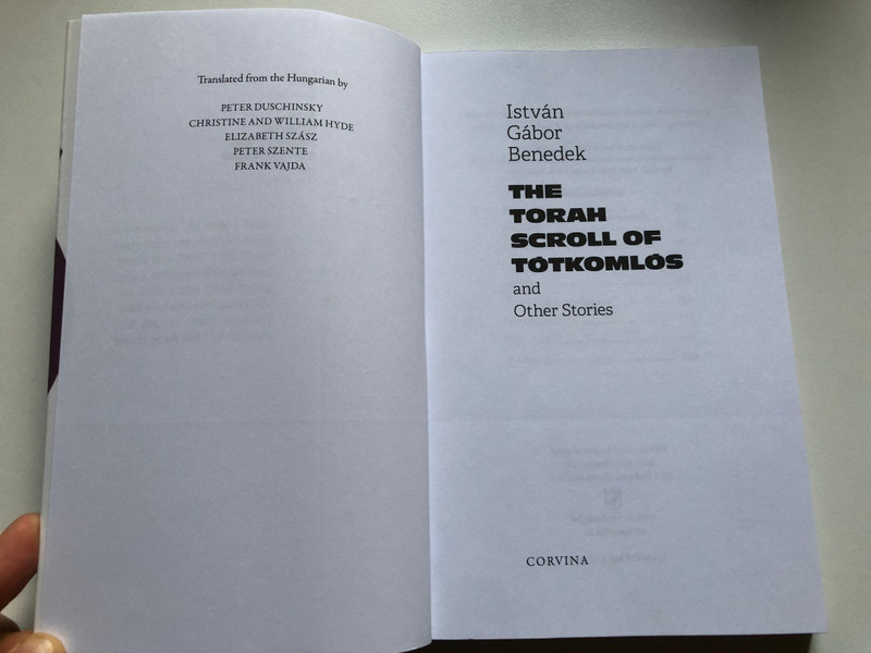THE TORAH SCROLL OF TÓTKOMLÓS and Other Stories  István Gábor Benedek  Corvina Kiadó, 2019  Paperback (9789631365931)