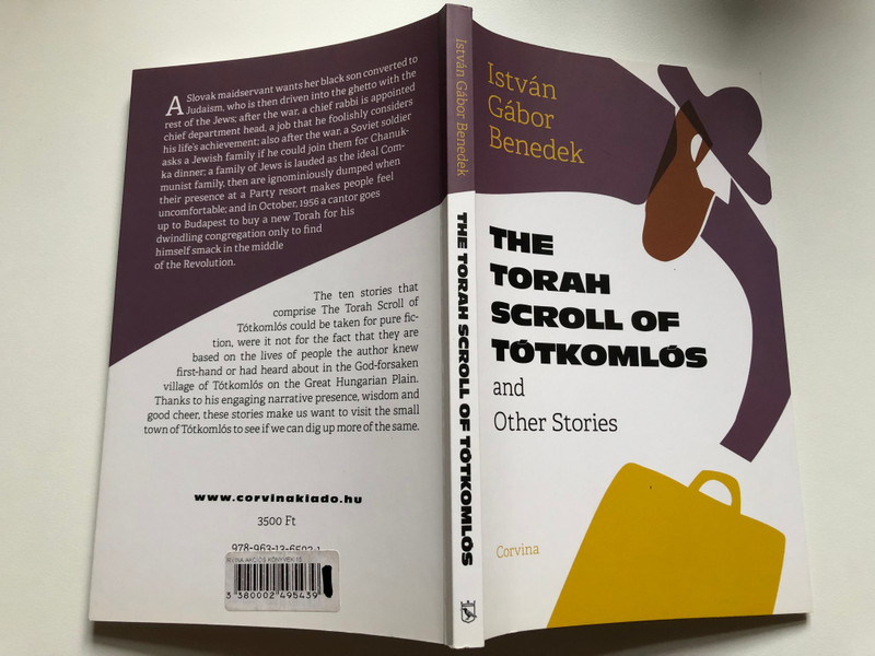 THE TORAH SCROLL OF TÓTKOMLÓS and Other Stories  István Gábor Benedek  Corvina Kiadó, 2019  Paperback (9789631365931)