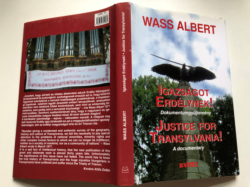 IGAZSÁGOT ERDÉLYNEK! Dokumentumgyűjtemény  WASS ALBERT  JUSTICE FOR TRANSYLVANIA! A documentary  Kráter Műhely Egyesület, 2006  Paperback (9637329889)
