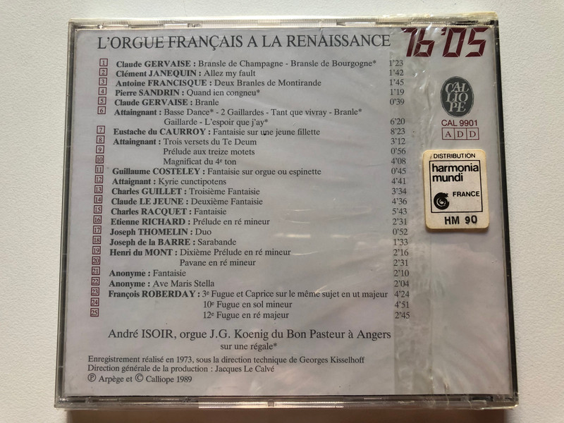 L'Orgue Français A La Renaissance - Andre Isoir / Gervaise, Janequin, Costeley, Du Mont, Roberday, Attaingnant / Grand Prix Du President De La Republique / Calliope Audio CD 1989 / CAL 9901