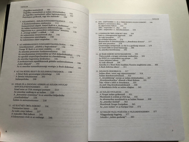 Rostoványi Zsolt: Az iszlám világ és a nyugat / Interpretációk összecsapása, avagy a kölcsönös fenyegetettség mítosza és valósága / Corvina, 2004 / Paperback (9789631353174)
