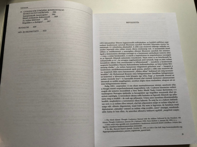 Rostoványi Zsolt: Az iszlám világ és a nyugat / Interpretációk összecsapása, avagy a kölcsönös fenyegetettség mítosza és valósága / Corvina, 2004 / Paperback (9789631353174)