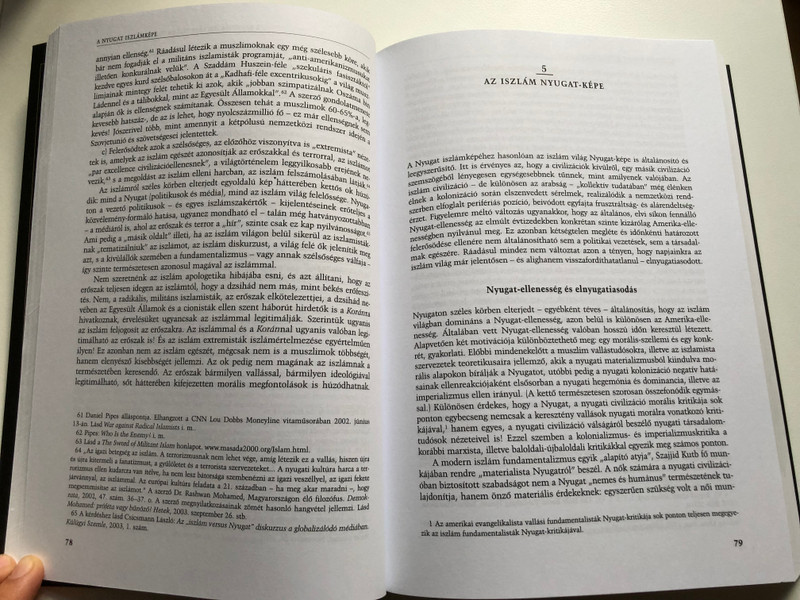 Rostoványi Zsolt: Az iszlám világ és a nyugat / Interpretációk összecsapása, avagy a kölcsönös fenyegetettség mítosza és valósága / Corvina, 2004 / Paperback (9789631353174)