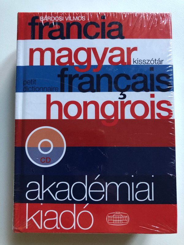 Francia-Magyar kisszótár francais petit dictionnaire honarois akadémiai kiadó (French-Hungarian Small Dictionary) / Akadémiai kiadó / 22 000 címszó / A szótár teljes anyagát tartalmazó CD-melléklet (9789630586078)