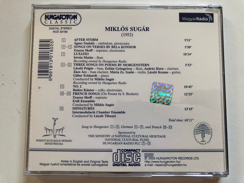Miklós Sugár – After Storm; Songs on Verses by Bela Kondor; Luxatio; Three Songs on Poems by Morgenstern; No. 2; French Songs on Poems by S. Beckett; Miniatures / Hungaroton Classic Audio CD 2003 Stereo / HCD 32180