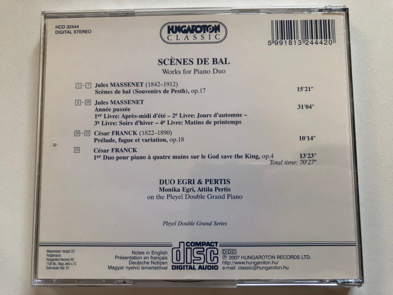 Scenes de bal and other duo works by Massenet & Franck - Duo Egri & Pertis on the Pleyel Double Grand Piano / Hungaroton Classic Audio CD 2007 Stereo / HCD 32444