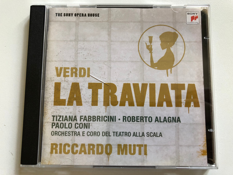 Verdi: La Traviata - Tiziana Fabbricini, Roberto Alagna, Paolo Coni, Orchestra Del Teatro Alla Scala, Riccardo Muti / The Sony Opera House / Sony Classical 2x Audio CD 2009 / 88697581422