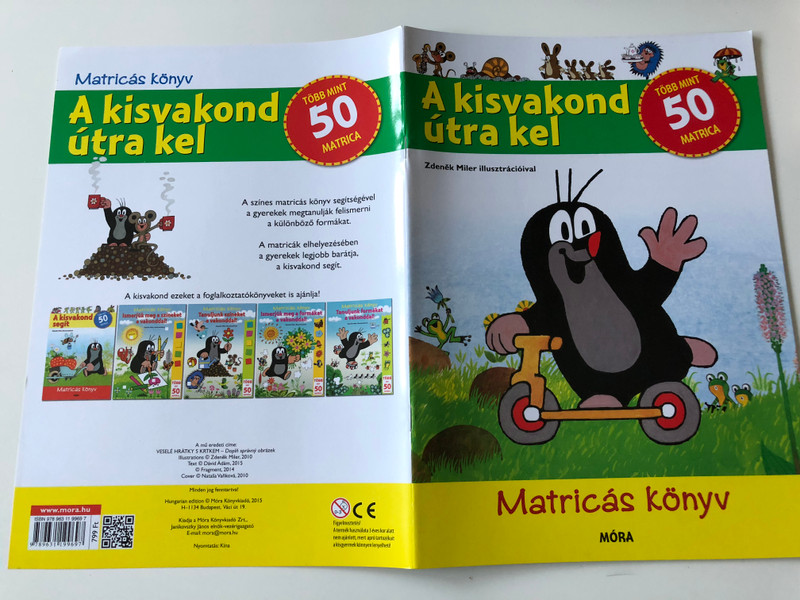 A kisvakond útra kel (The little mole goes on the road) by Zdeněk Miler / Több mint 50 matrica / A mű eredeti címe: VESELÉ HRÁTKY S KRTKEM / Illustrations Zdeněk Miler, 2010 / Text Dávid Ádám, 2015 (9789631199697)