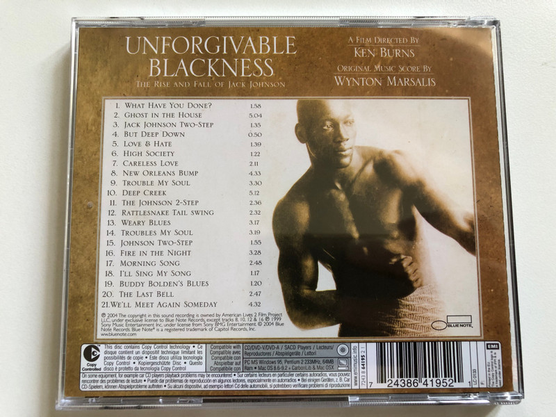 Unforgivable Blackness: The Rise And Fall Of Jack Johnson - A Film Directed By Ken Burns, Original Music Score By Wynton Marsalis / Blue Note Audio CD 2004 / 724386419521