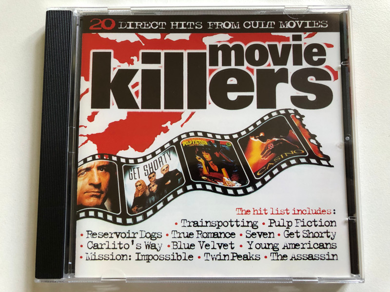 Movie Killers: 20 direct hits from cult movies - The hit list includes: Trainspotting; Pulp Fiction; Reservoir Dogs; True Romance; Seven; Get Shorty; Carlito's Way; Blue Velvet; Young Americans; Mission: Imposible / Telstar Audio CD 1996 / TCD 2836