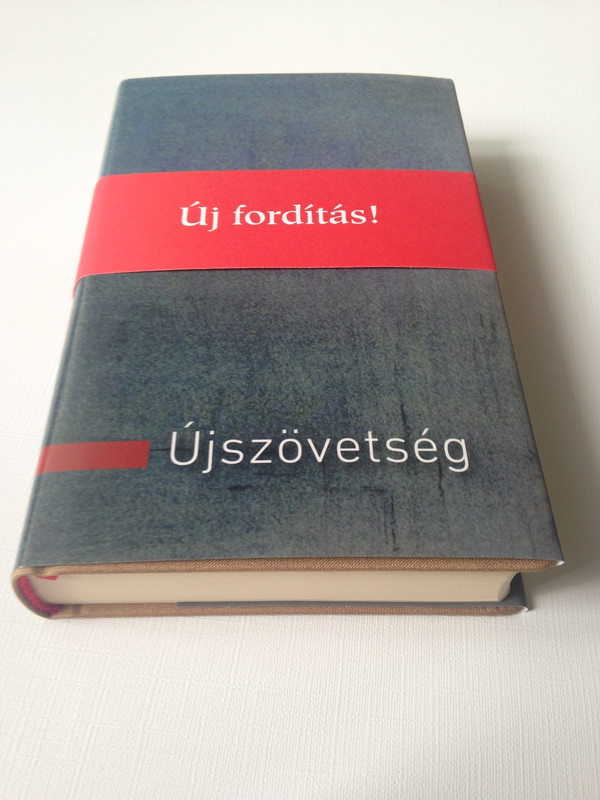 Hungarian Catholic New Testament - New Translation / Katolikus Ujszovetseg - Uj forditas