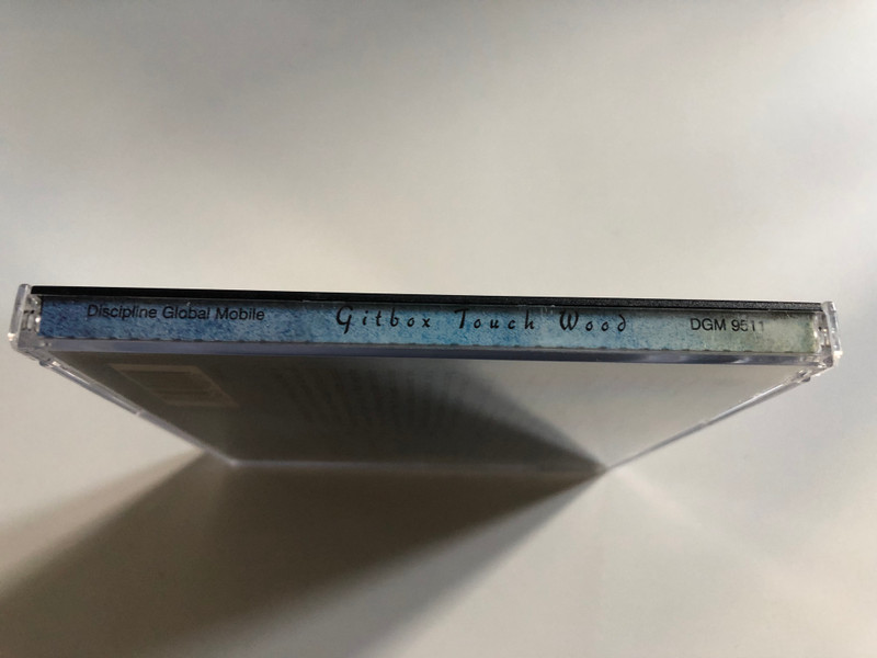 Gitbox – Touch Wood / Discipline Global Mobile Audio CD 1995 / DGM 9511