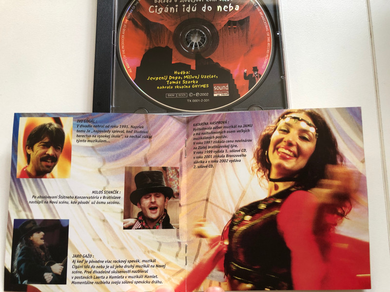 Balada o zlodejovi koni alebp: Cigani idu do neba - ... s hviezdami ako: Ivo Gogal, Katarina Hasprova, Henrich Šiška, Jaro Gažo, Miloš Stančik, Martina Majernikova, a mnohymi inymi... / Sound Production Audio CD 2002 / TX0001-2-331