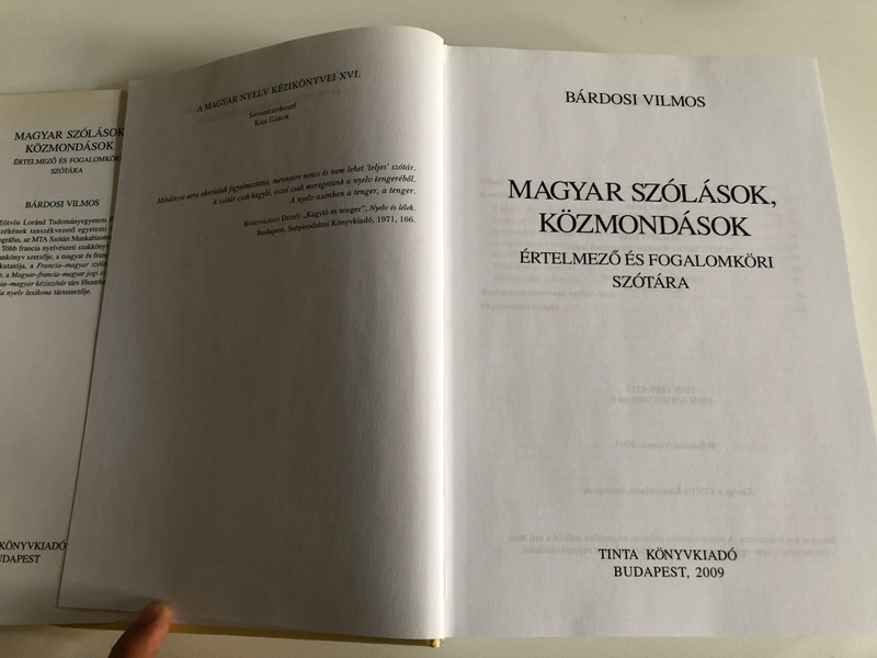 MAGYAR SZÓLÁSOK, KÖZMONDÁSOK - BÁRDOSI VILMOS / ÉRTELMEZŐ ÉS FOGALOMKÖRI SZÓTÁRA / TINTA KÖNYVKIADÓ / Hardcover (9789639902046)