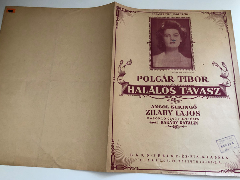 Polgar Tibor: Halalos Tavasz / Angol Keringo: Zilahy Lajos Hasonlo Cimu Fimjeben enekli: Karady Katalin