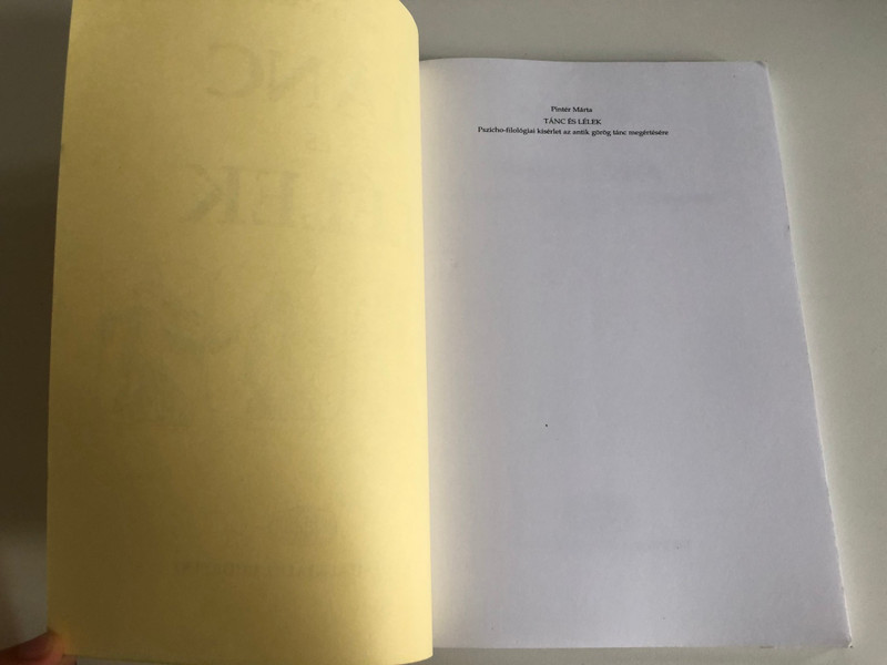 Pintér Márta - Tánc és lélek / Pszicho-filológiai kísérlet az antik görög tánc megértésére / AKADÉMIAI KIADÓ, BUDAPEST / Paperback (9789630578202)