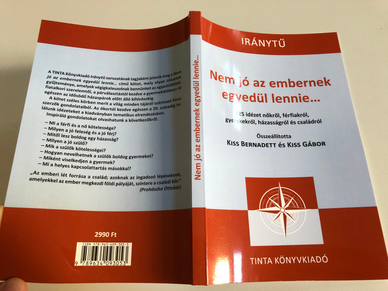 Nem jó az embernek egyedül lennie... (It is not good for man to be alone) / 725 idézet nőkről, férfiakról, gyerekekről, házasságról és családról (725 quotes about women, men, children, marriage and family) / Tinta kiadó, 2021 (9789634093053)