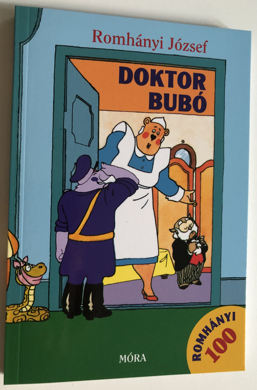 DOKTOR BUBÓ - Romhányi József  Ternovszky Béla rajzaival  Móra Könyvkiadó  Paperback (97896348676921)