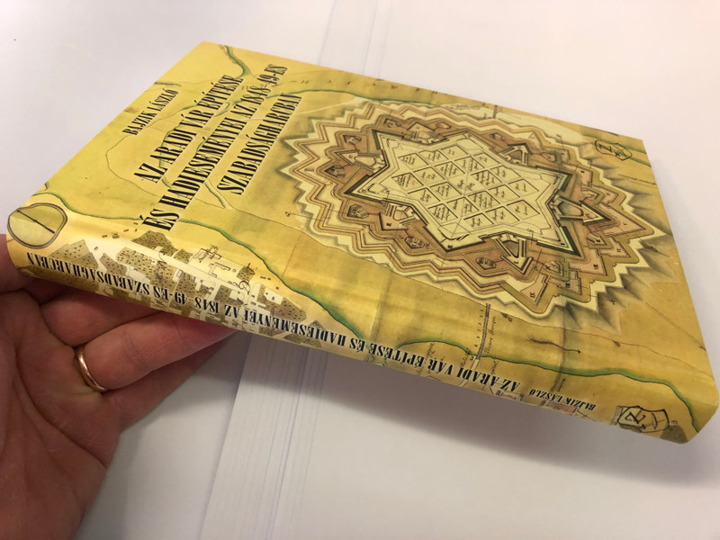 AZ ARADI VÁR ÉPÍTÉSE ÉS HADIESEMÉNYEI AZ 1848-49-ES SZABADSÁGHARCBAN  BAIZIK LÁSZLÓ  Hardcover (9789633278062)