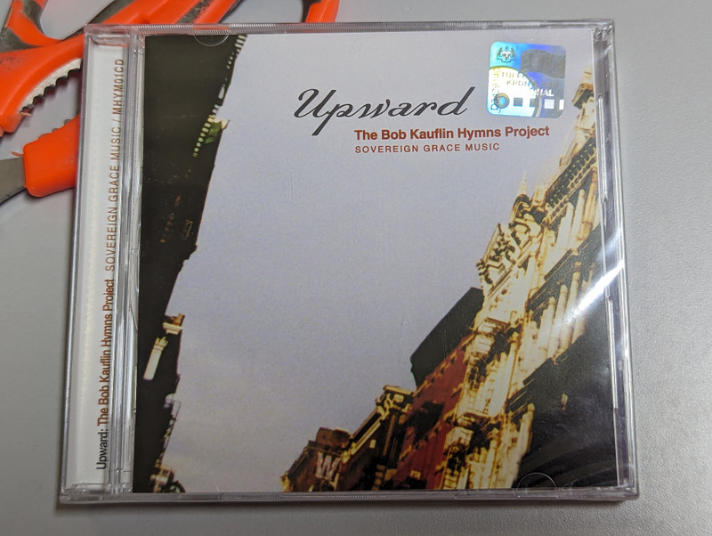 The Bob Kauflin Hymns Project – Upward / Sovereign Grace Ministries Audio CD 2003 / MHYM01CD