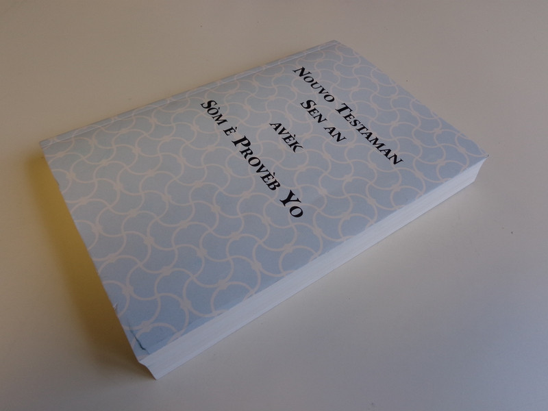French Creole New Testament with the Book of Psalms and Proverbs / Nouvo Testaman Sen An Avek Som E Proveb Yo / Great for Outreach