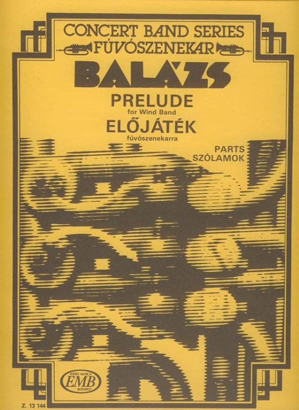Balázs Árpád Prelude  for wind band parts  sheet music (9790080131442) 