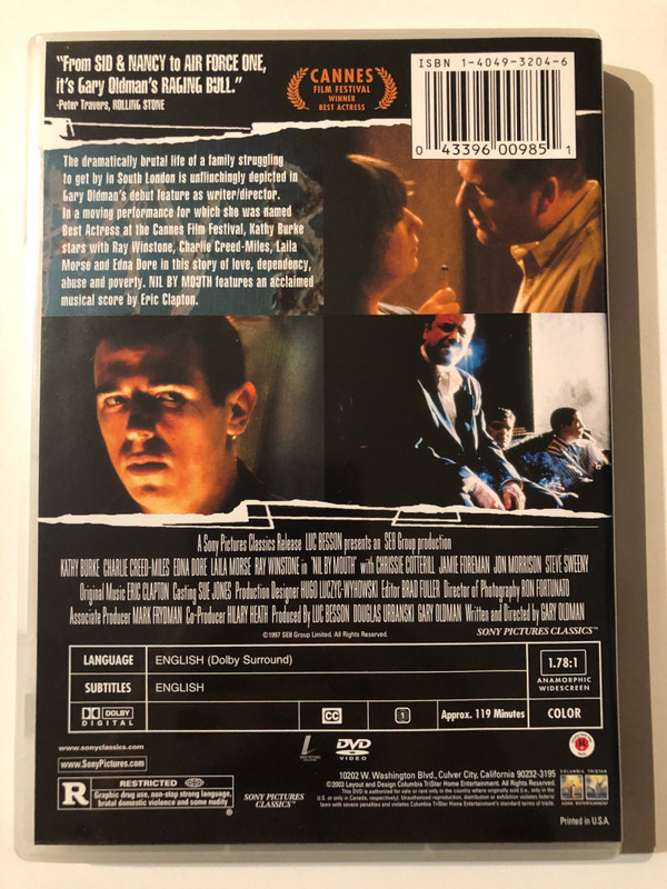 NIL BY MOUTH  Written and directed by Gary Oldman  The most intense film of the year. -THE NEW YORK TIMES  DVD Video (043396009851)