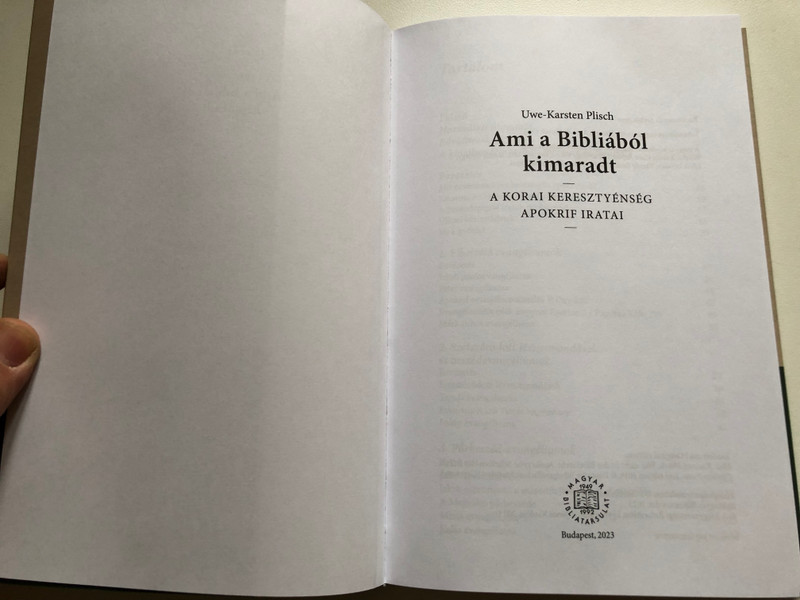 Ami a Bibliából kimaradt  Uwe-Karsten Plisch  A korai keresztyénség apokrif iratai  MAGYAR BIBLIATÁRSULAT  Paperback (9789635585403)