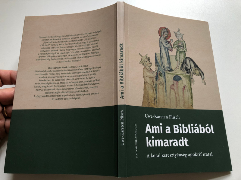 Ami a Bibliából kimaradt  Uwe-Karsten Plisch  A korai keresztyénség apokrif iratai  MAGYAR BIBLIATÁRSULAT  Paperback (9789635585403)